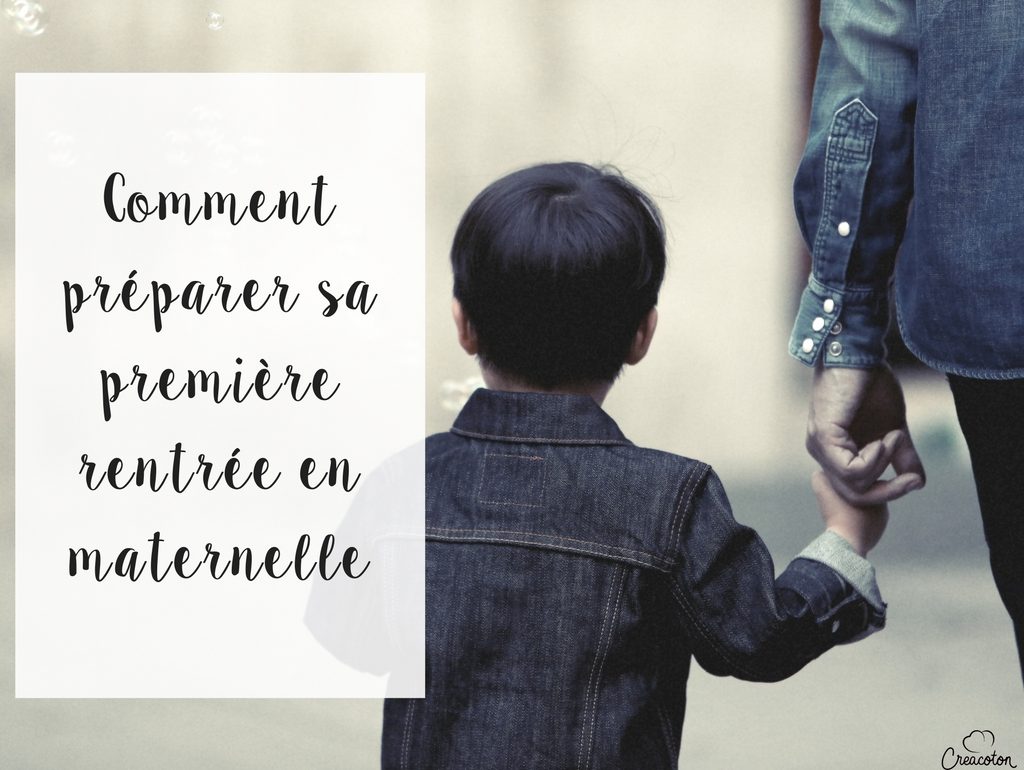 comment preparer premiere rentree en maternelle Creacoton